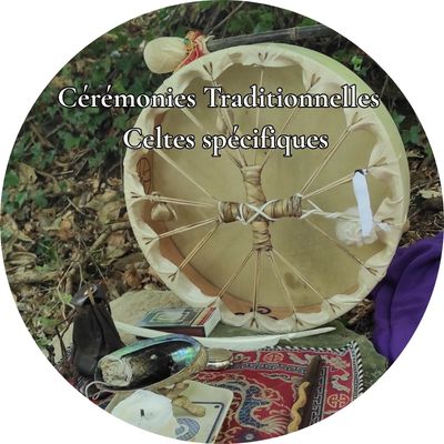 Cérémonies Traditionnelles Celtes Spécifiques